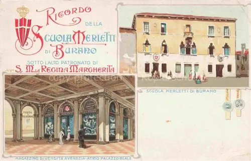 AK / Ansichtskarte Burano VENEZIA Venedig Venice Venise IT Magazzino Divendita Avenezia Atrio Palazzoreale Scuola Merletti di Burano