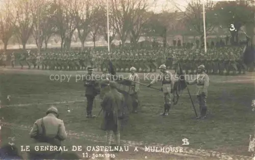 AK / Ansichtskarte MULHOUSE Muehlhausen 68 Haut-Rhin Le General de Castelnau a Mulhouse 1919