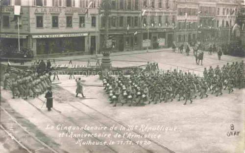 AK / Ansichtskarte MULHOUSE Muehlhausen 68 Haut-Rhin Le Cinquantenaire de la IIIe Republique et l'Anniversaire de l'Armistice
