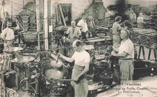 AK / Ansichtskarte Apt 84 Vaucluse Fabrique de Fruits Confits La Fabrication