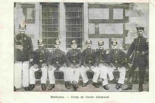 AK / Ansichtskarte MULHOUSE Muehlhausen 68 Haut-Rhin Corps de Garde allemand