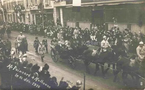 AK / Ansichtskarte MULHOUSE Muehlhausen 68 Haut-Rhin Mr Poincare a Mulhouse le 10 dec 1918