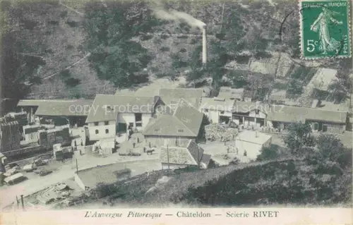 AK / Ansichtskarte Chateldon Thiers 63 Puy-de-Dome Scierie Rivet