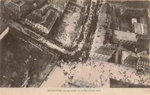 AK / Ansichtskarte MULHOUSE Muehlhausen 68 Haut-Rhin Vue aerienne le 17 Nov 1918