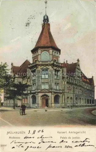 AK / Ansichtskarte Muelhausen Elsass Kaiserliches Amtsgericht