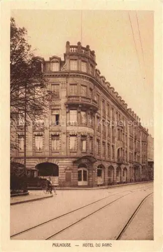 AK / Ansichtskarte MULHOUSE Muehlhausen 68 Haut-Rhin Hotel du Parc