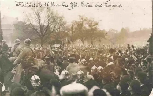 AK / Ansichtskarte MULHOUSE Muehlhausen 68 Haut-Rhin Entree de l'armee francaise le 17 nov 1918