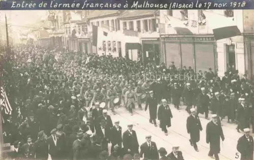 AK / Ansichtskarte MULHOUSE Muehlhausen 68 Haut-Rhin Entree de l'armee francaise le 17 nov 1918