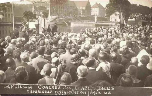AK / Ansichtskarte MULHOUSE Muehlhausen 68 Haut-Rhin Congres des Diables Bleus ceremonie religieuse en plein au