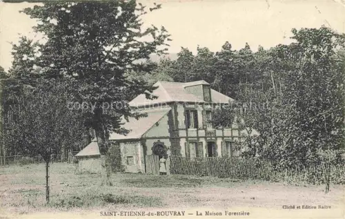 AK / Ansichtskarte Saint-Etienne -du-Rouvray ROUEN 76 Seine-Maritime La Maison Forestiere
