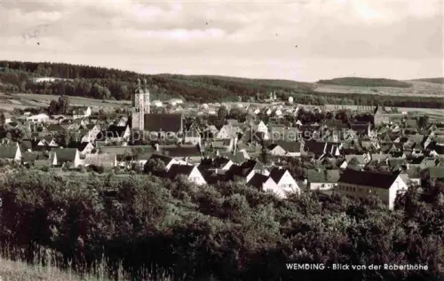 AK / Ansichtskarte Wemding Bayern Blick von der Roberthoehe