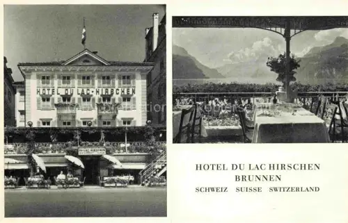 AK / Ansichtskarte Brunnen  SZ Hotel du Lac Hirschen Terrasse Vierwaldstaetter See Alpenblick