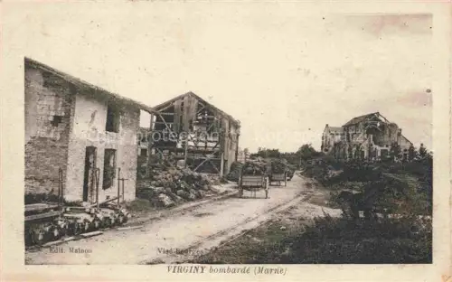 AK / Ansichtskarte Virginy Sainte-Menehould 51 Marne Ville bombardée Ruines Grande Guerre Truemmer 1. Weltkrieg