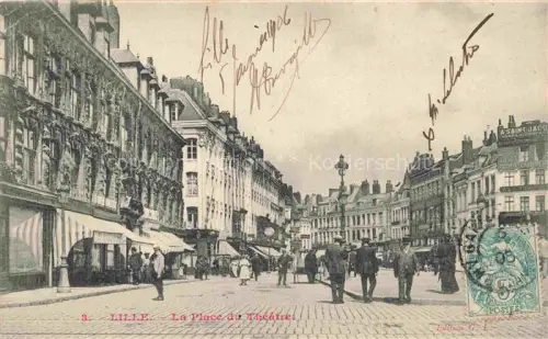 AK / Ansichtskarte LILLE 59 Nord Place du Théâtre