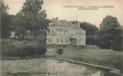AK / Ansichtskarte Livarot Lisieux 14 Calvados Château de Neuville