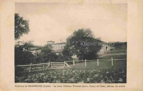 AK / Ansichtskarte Grammond Montbrison 42 Loire Vieux Château Trocésar