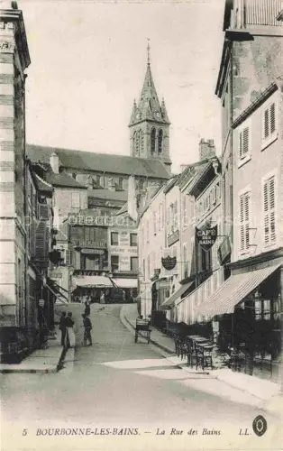 AK / Ansichtskarte Bourbonne-les-Bains Langres 52 Haute-Marne La Rue des Bains