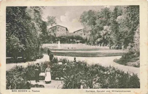 AK / Ansichtskarte BAD SODEN  Taunus Hessen Kurhaus Sprudel und Wilhelmsbrunnen