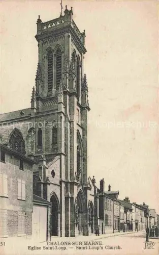 AK / Ansichtskarte Chalons-sur-Marne Chalons-en-Champagne 51 Marne Eglise Saint Loup