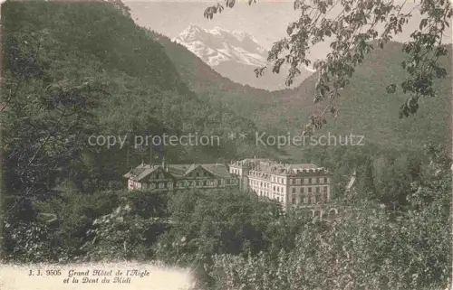 AK / Ansichtskarte AIGLE VD Grand Hotel de l'Aigle et la Dent du Midi