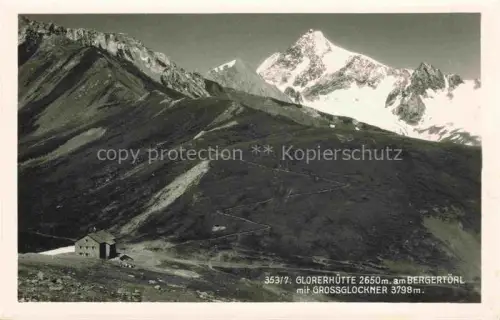 AK / Ansichtskarte Kals-Lesach Grossglockner Tirol AT Glorerhuette am Bergertoerl mit Grossglockner Hohe Tauern