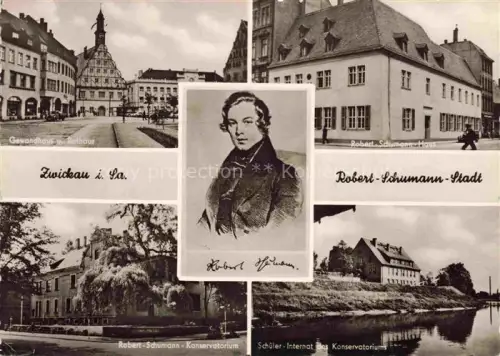 AK / Ansichtskarte ZWICKAU  Sachsen Gewandhaus Rathaus Robert Schumann Haus Portrait Konservatorium Schueler-Internat