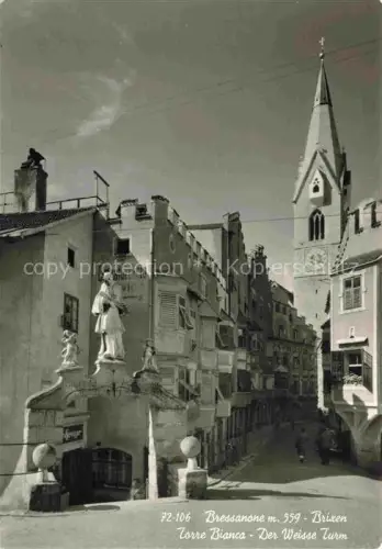 AK / Ansichtskarte Bressanone Brixen Suedtirol IT Torre Bianca Der Weisse Turm