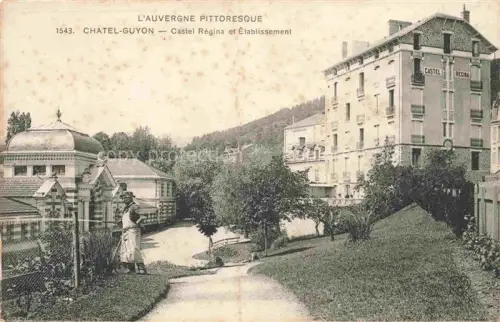 AK / Ansichtskarte Chatel-Guyon Chatelguyon 63 Puy-de-Dome Castel Regina et Etablissement