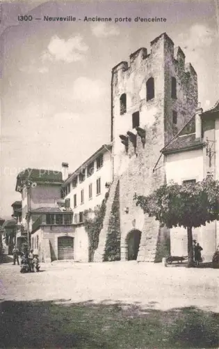 AK / Ansichtskarte Neuveville La Neuenstadt Bielersee Preles BE Ancienne porte d'enceinte