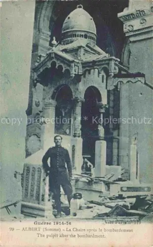 AK / Ansichtskarte ALBERT  Peronne 80 Somme La Chaire apres le bombardement