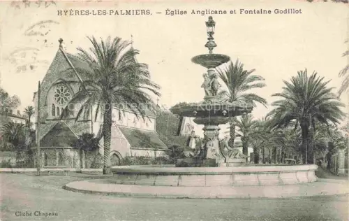 AK / Ansichtskarte HYERES-les-Palmiers HYERES-les-Salins 83 Var Eglise Anglicane et Fontaine Godillot