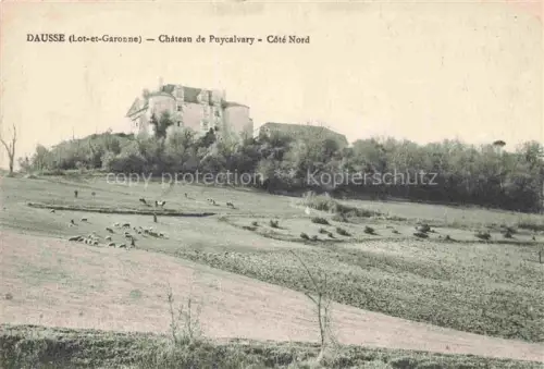 AK / Ansichtskarte Dausse Villeneuve-sur-Lot 47 Lot-et-Garonne Chateau de Puycalvary Cote Nord