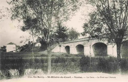 AK / Ansichtskarte St-Hilaire-de-Court Vierzon 18 Cher Pont-sur-l Arnon Bruecke Viadukt Arnon Baeume Gare Rue-St-Dominique