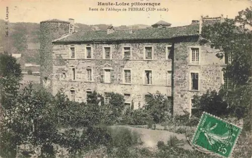AK / Ansichtskarte Pebrac BRIOUDE 43 Haute-Loire Abbaye Ruinen Stein Kloster XII-Jahrhundert Turm Baeume Huegel Mauern Garten