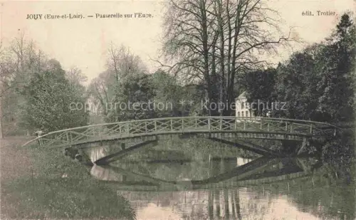 AK / Ansichtskarte Jouy CHARTRES 28 Eure-et-Loir Passerelle-sur-l Eure Eure Steg Fluss Bruecke Baeume Spiegelung Trotier