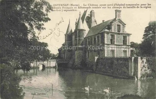 AK / Ansichtskarte Esternay EPERNAY 51 Marne Château Wassergraben Bruecke Schwaene Spitzturm Lazarett