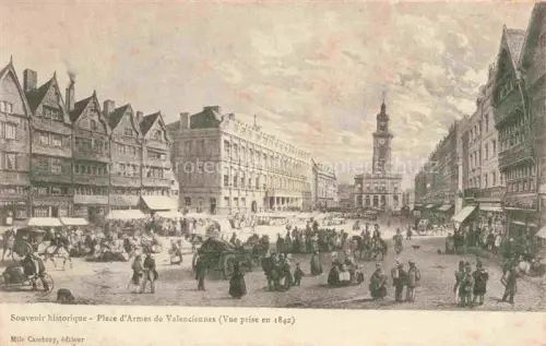 AK / Ansichtskarte VALENCIENNES 59 Nord Place-d Armes Rathausturm Marktplatz Buergerhaeuser historische-Ansicht Passanten Pferdewagen Haendler