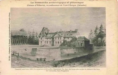 AK / Ansichtskarte Chateau de Hebertot Saint Andre LISIEUX 14 Calvados Château-d Hébertot Schloss Wassergraben Zeichnung Baeume Normandie Historisch