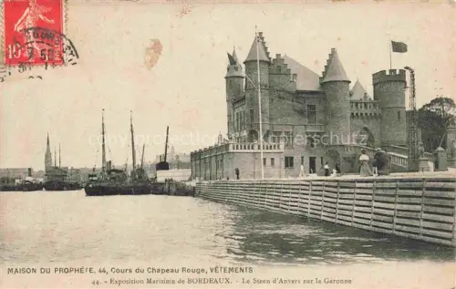 AK / Ansichtskarte BORDEAUX 33 Gironde Steen-d Anvers Exposition-Maritime Garonne Burg Hafen Boote Fahnen Cours-du-Chapeau-Rouge Rue-Casesnave