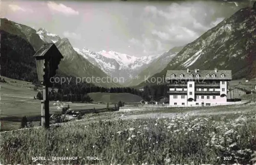 AK / Ansichtskarte Trinserhof (Hotel) Trins Gschnitztal Innsbruck Tirol AT Hotel-Trinserhof Gschnitztal Gebirge Gletscher Wiesen Wegkreuz Almlandschaft