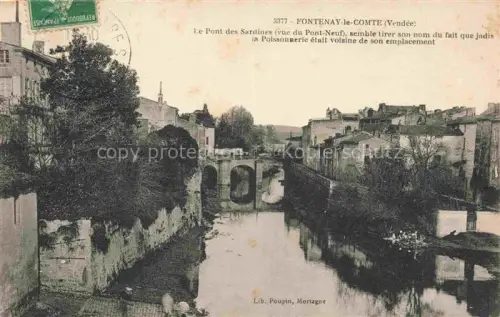 AK / Ansichtskarte Fontenay-le-Comte 85 Vendee Pont-des-Sardines Pont-Neuf Fluss Bruecke Altstadt Gebaeude Poissonnerie Vendee