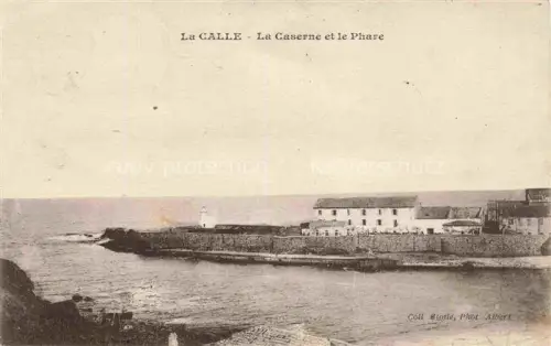 AK / Ansichtskarte La Calle Algerie Caserne Phare Leuchtturm Kaserne Meer Kueste Hafen Rue-de-la-Cathédrale