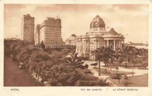 AK / Ansichtskarte RIO DE JANEIRO Brazil Sénat-Federal Kuppelbau Hochhaus Palmen Park Neoklassik Allee