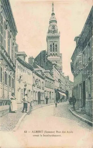 AK / Ansichtskarte ALBERT  Peronne 80 Somme Rue des Aises avant le bombardement