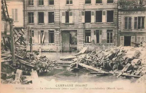 AK / Ansichtskarte Noyon Compiegne 60 Oise Campagne 1914 17 La Gendarmerie 