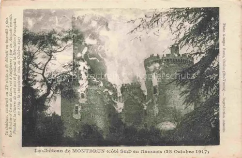 AK / Ansichtskarte Chateau de Montbrun Dournazac 87 Haute-Vienne Château-de-Montbrun Brand-1917 Burgturm Feuer Rauch Mittelalterliche-Burg Dournazac Chalus