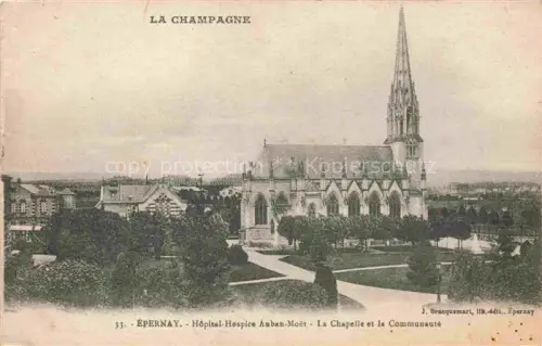 AK / Ansichtskarte EPERNAY 51 Marne Hôpital-Hospice-Auban-Moët Chapelle Kirchturm Gotisch Garten Baeume Gemeinschaft