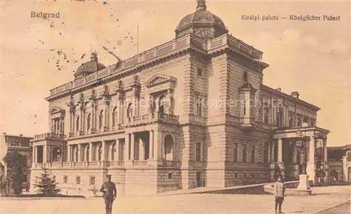 AK / Ansichtskarte Siedkow Belgrad Serbien Koeniglicher-Palast Soldaten Wachposten Neobarock Kuppel Historismus Fassade