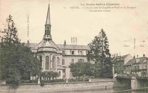 AK / Ansichtskarte Vesoul 70 Haute Saone L Hôpital-Civil-et-Militaire Chapelle Pont-sur-le-Durgeon Grande-Rue-Carnot Kirchturm Bruecke Fluss