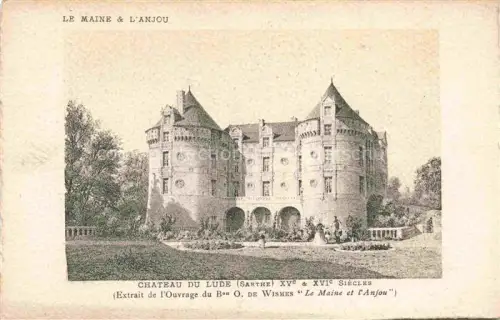 AK / Ansichtskarte Le Lude LA FLECHE 72 Sarthe Schloss Rundtuerme Renaissancearchitektur Garten Park Zeichnung Buchillustration